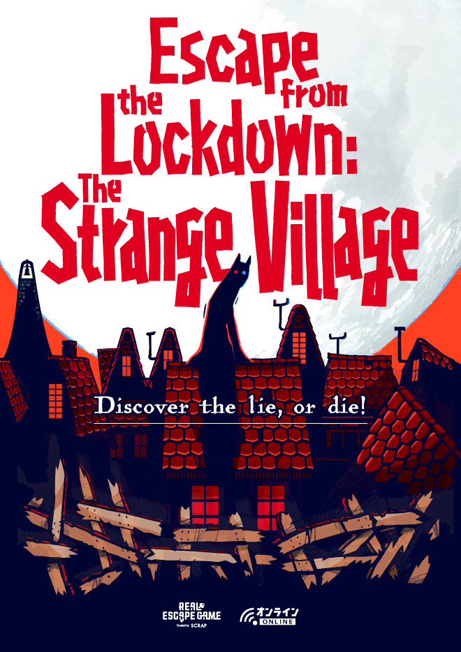 Online Real Escape Game ”Escape from the Lockdown: The Strange Village”